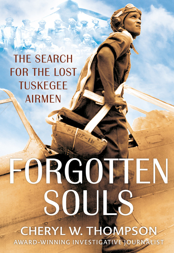 Forgotten Souls: The Search for the Lost Tuskegee Airmen book cover by Cheryl W. Thompson