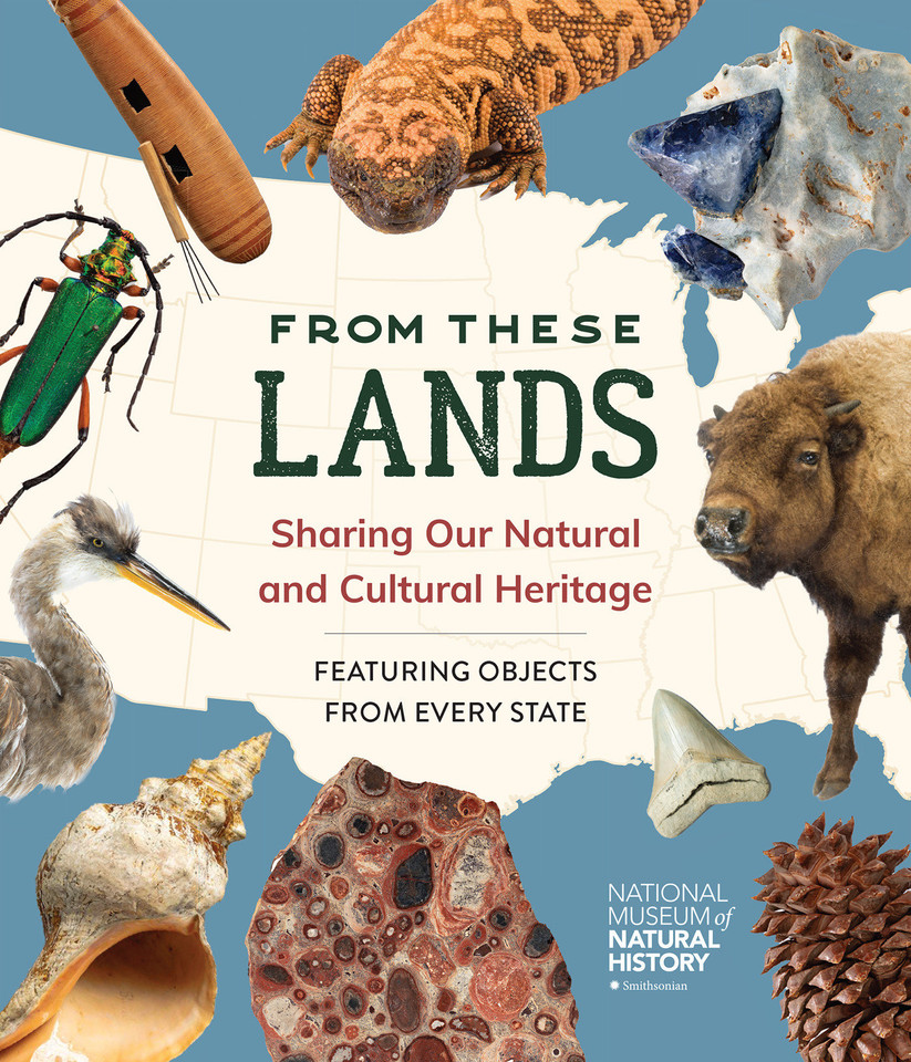 From These Lands: Sharing Our Natural and Cultural Heritage book cover by National Museum of Natural History