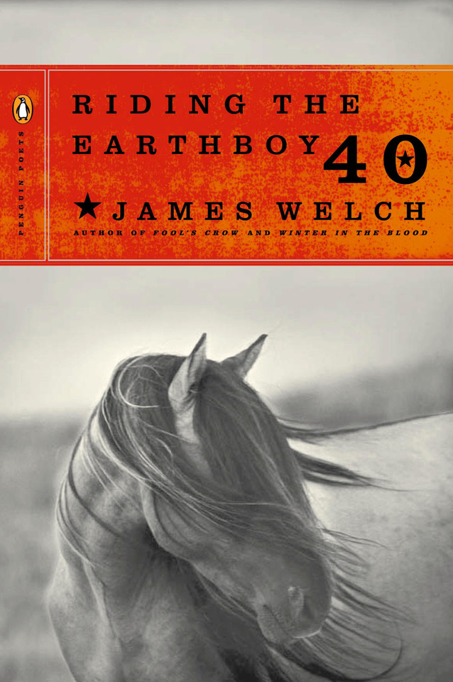 Riding the Earthboy 40 (Penguin Poets) book cover by James Welch
