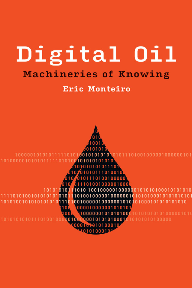 Digital Oil: Machineries of Knowing (Infrastructures) book cover by Eric Monteiro