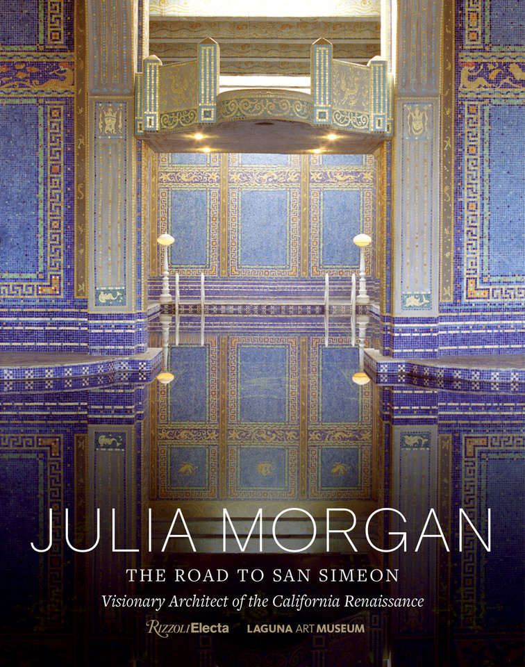 Julia Morgan: The Road to San Simeon, Visionary Architect of the California Renaissance book cover by 