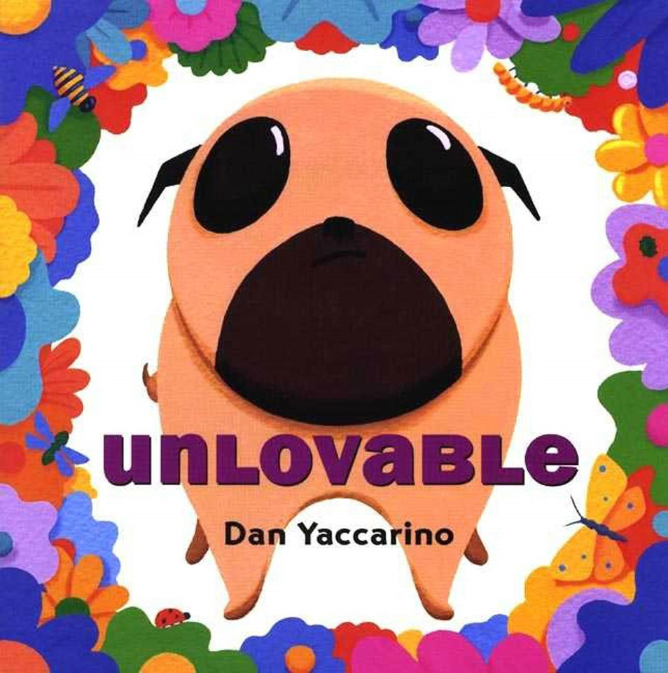 Unlovable book cover by Dan Yaccarino