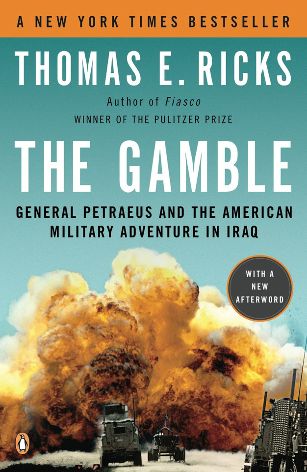 The Gamble: General Petraeus and the American Military Adventure in Iraq book cover by Thomas E. Ricks