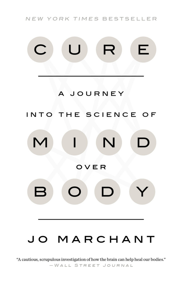 Cure: A Journey into the Science of Mind Over Body book cover by Jo Marchant