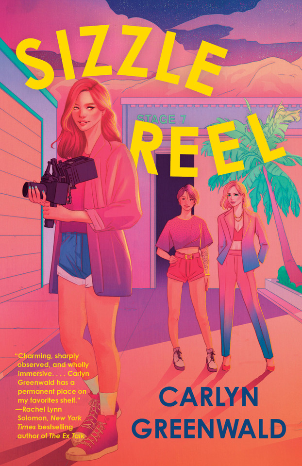 Sizzle Reel: A Novel book cover by Carlyn Greenwald