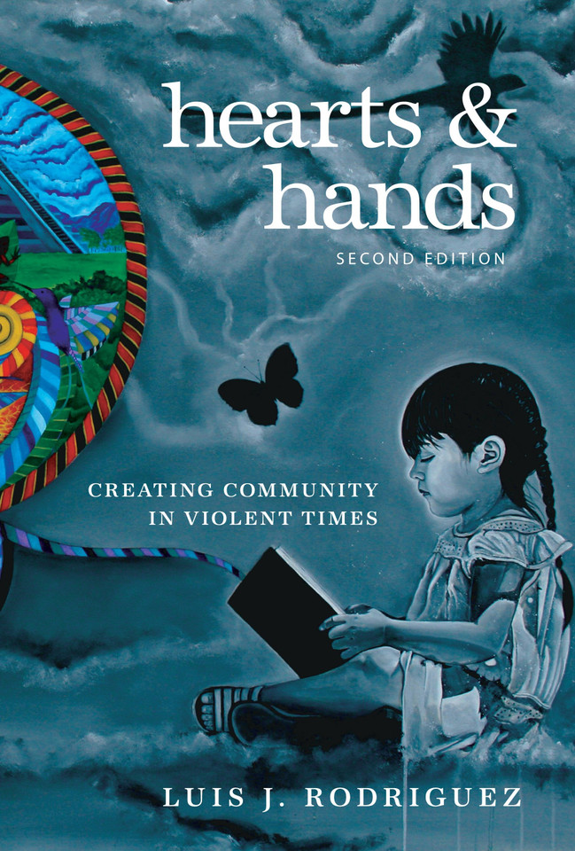 Hearts and Hands, Second Edition: Creating Community in Violent Times book cover by Luis J. Rodriguez