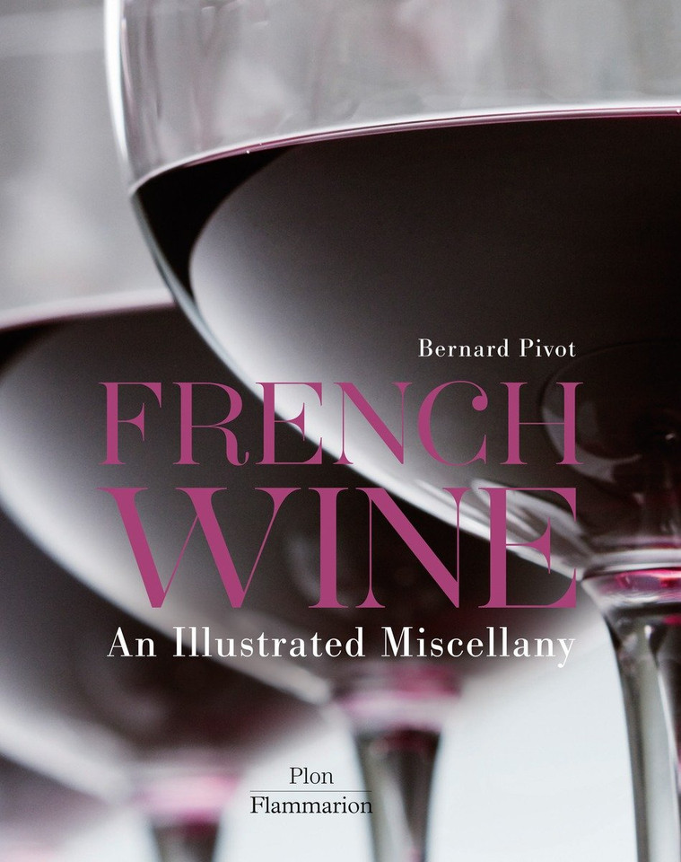 French Wine: An Illustrated Miscellany book cover by Bernard Pivot