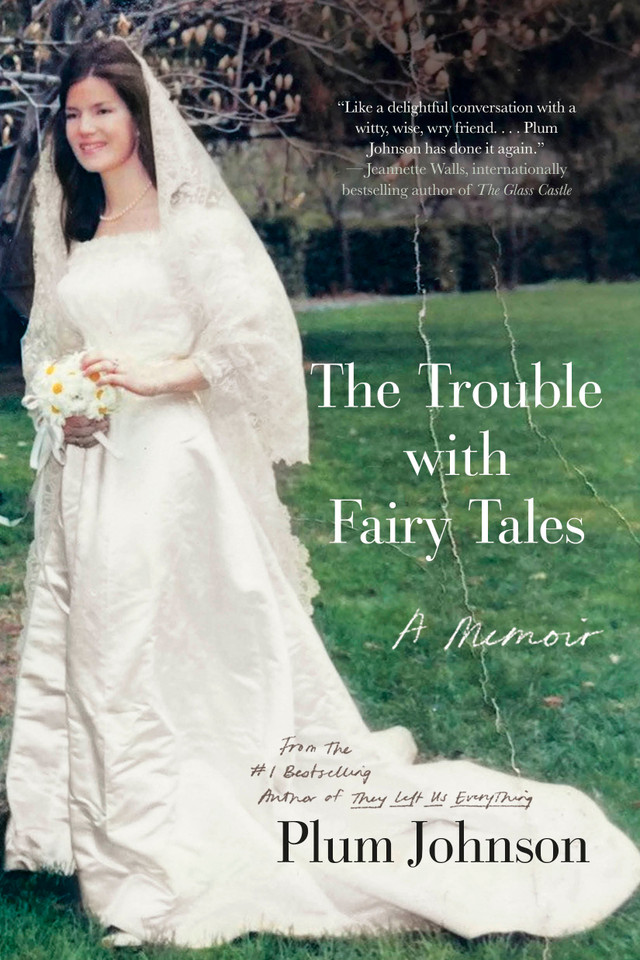 The Trouble with Fairy Tales: A Memoir book cover by Plum Johnson