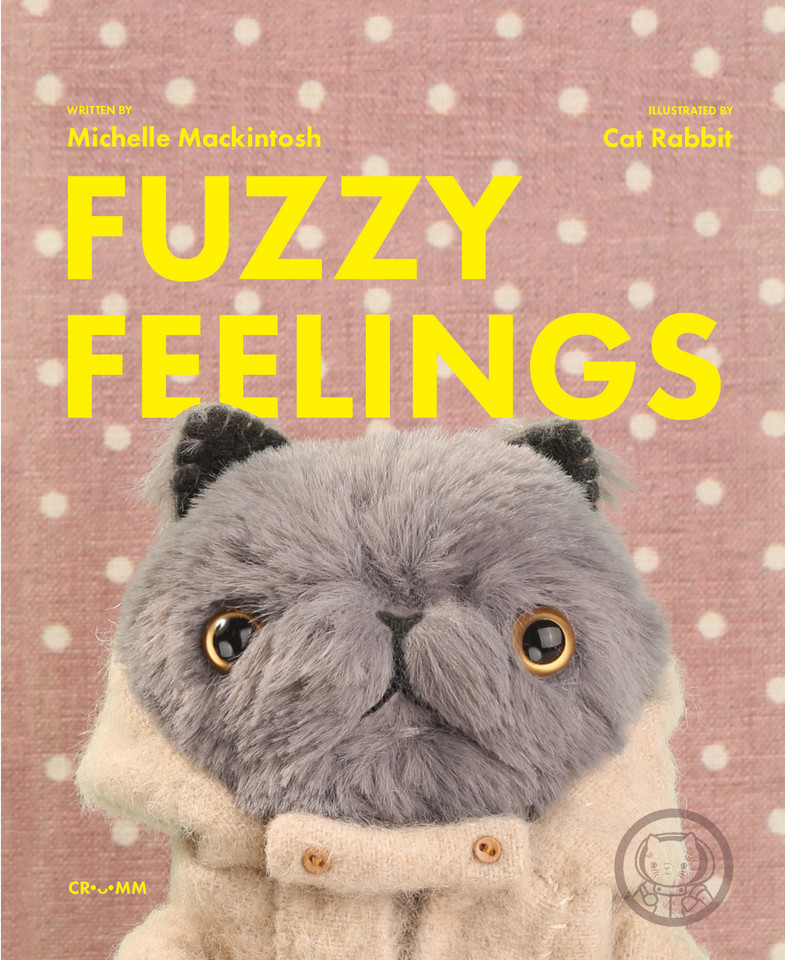 Fuzzy Feelings: When you have big feelings, everything can be a bit fuzzy book cover by Michelle Mackintosh