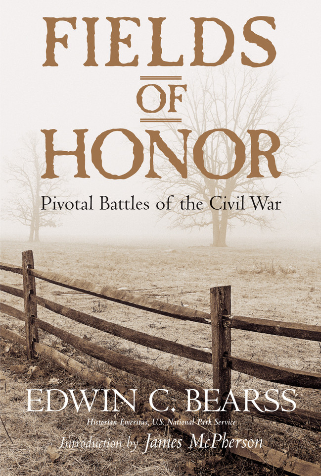 Fields of Honor: Pivotal Battles of the Civil War book cover by Edwin C. Bearss
