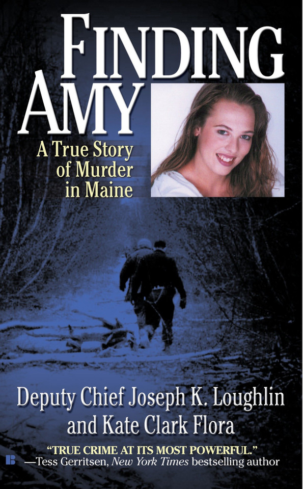 Finding Amy: A True Story of Murder in Maine book cover by Joseph K. Loughlin, Kate Clark Flora