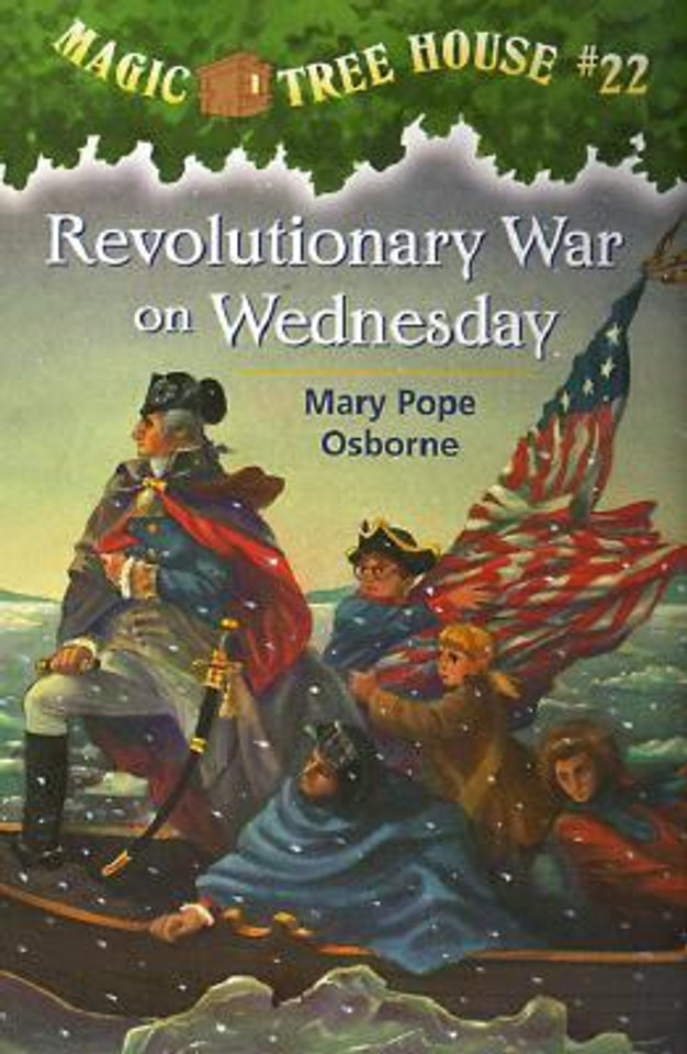 Magic Tree House #22: Revolutionary War on Wednesday Cover