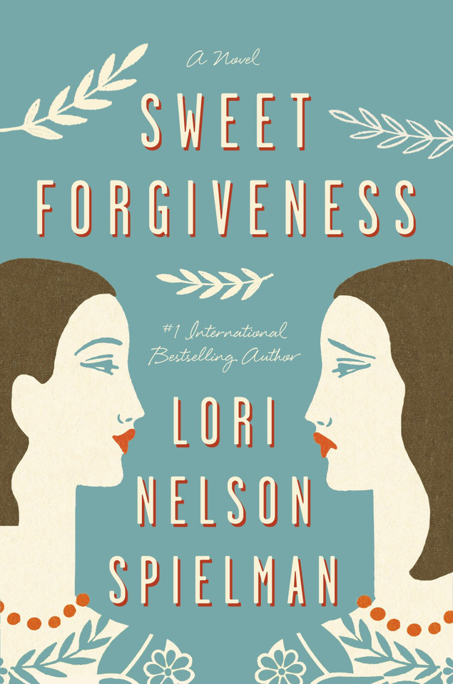 Sweet Forgiveness: A Novel book cover by Lori Nelson Spielman