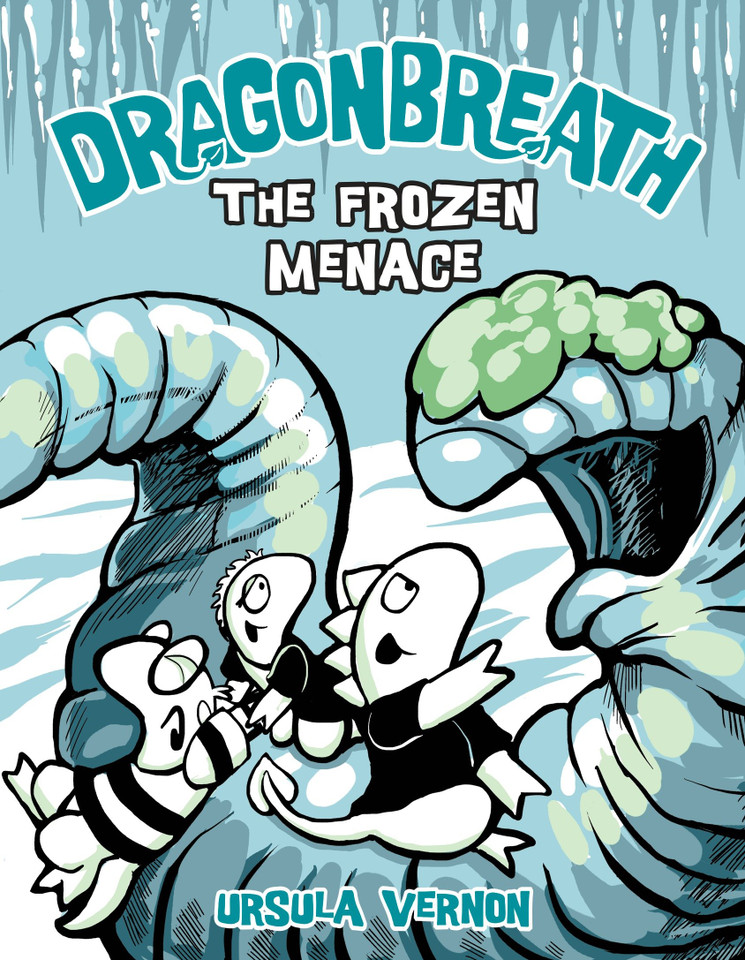 Dragonbreath #11: The Frozen Menace (Dragonbreath) book cover by Ursula Vernon