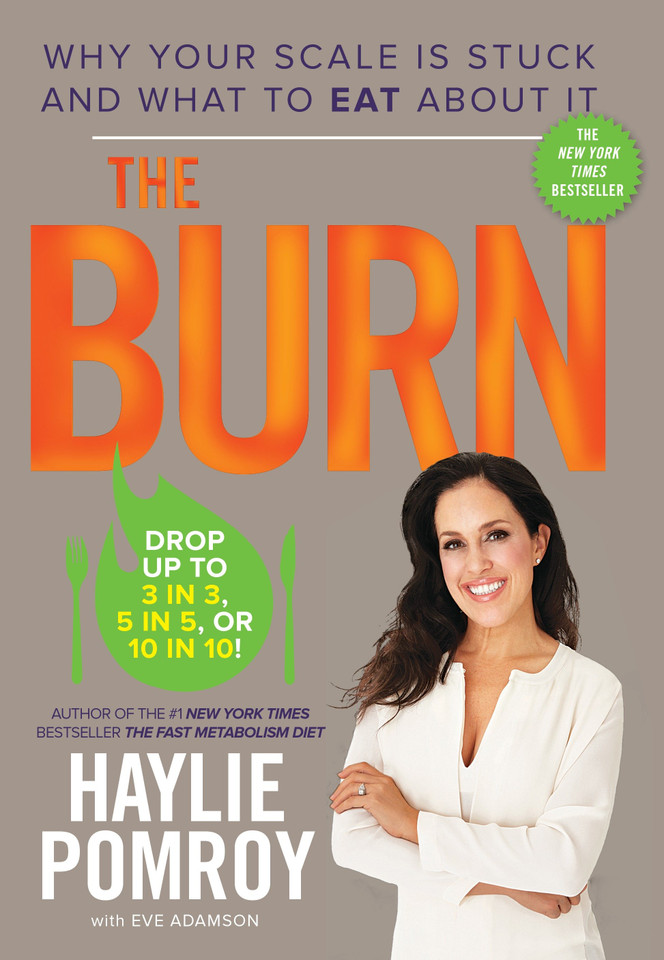 The Burn: Why Your Scale Is Stuck and What to Eat About It book cover by Haylie Pomroy