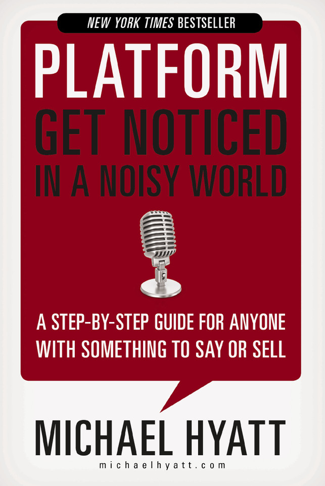 Platform: Get Noticed in a Noisy World book cover by Michael Hyatt