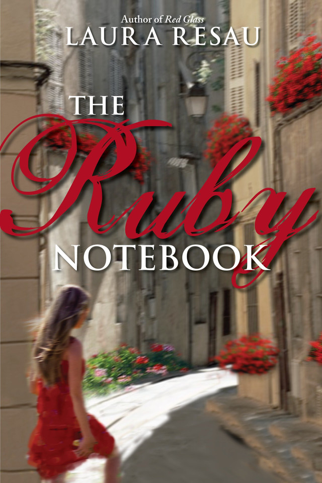 The Ruby Notebook (Notebook Series) book cover by Laura Resau
