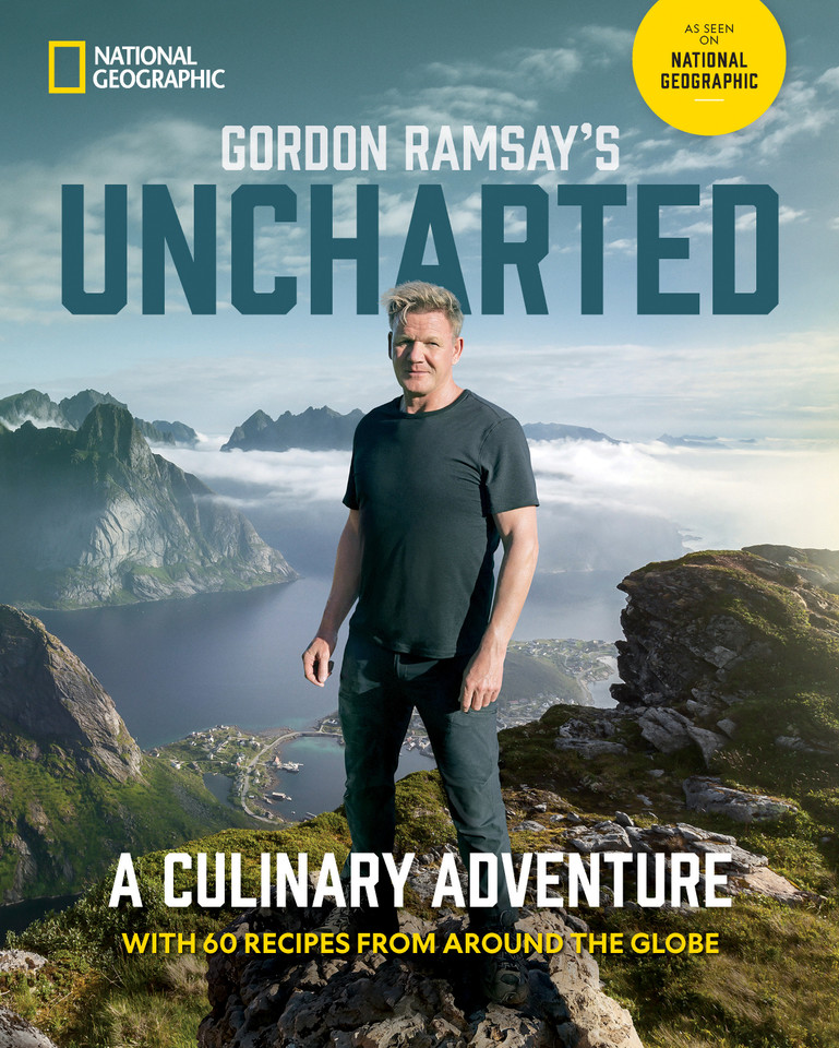 Gordon Ramsay's Uncharted: A Culinary Adventure With 60 Recipes From Around the Globe book cover by Gordon Ramsay