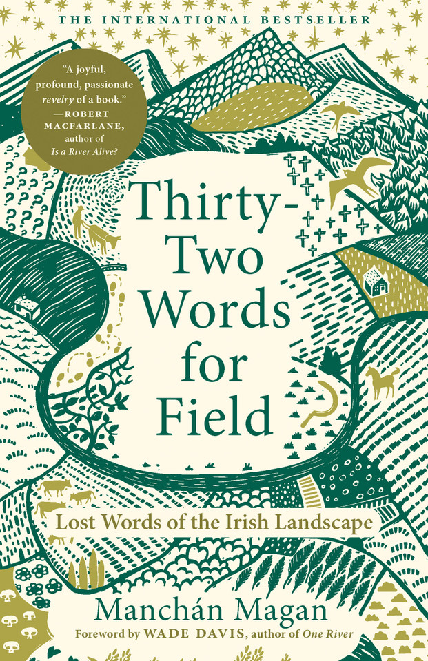 Thirty-Two Words for Field: Lost Words of the Irish Landscape book cover by Manchán Magan