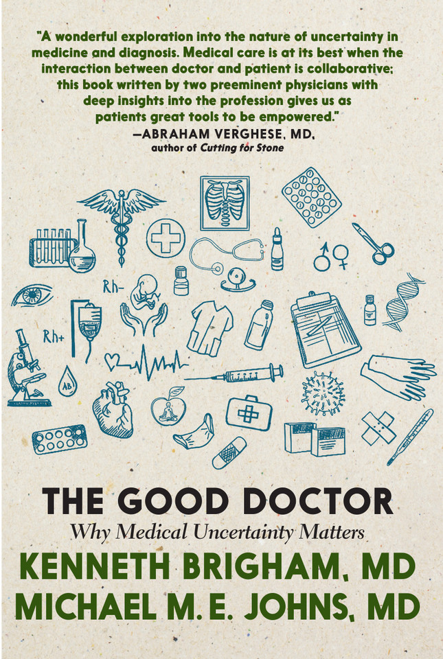 The Good Doctor: Why Medical Uncertainty Matters book cover by Kenneth Brigham, Michael M. E. Johns