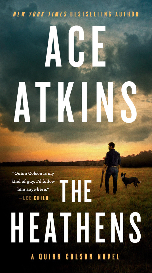 The Heathens (A Quinn Colson Novel) book cover by Ace Atkins