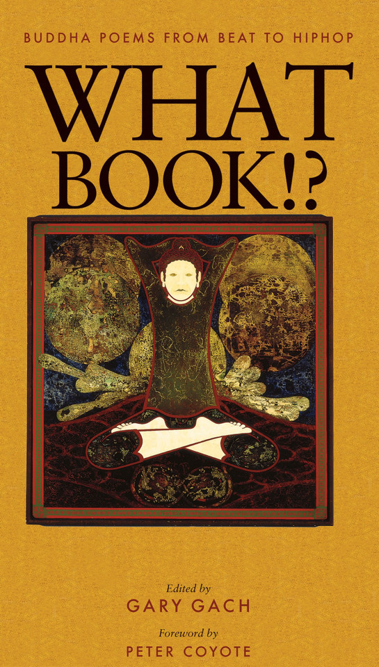 What Book!?: Buddha Poems from Beat to Hiphop book cover by 