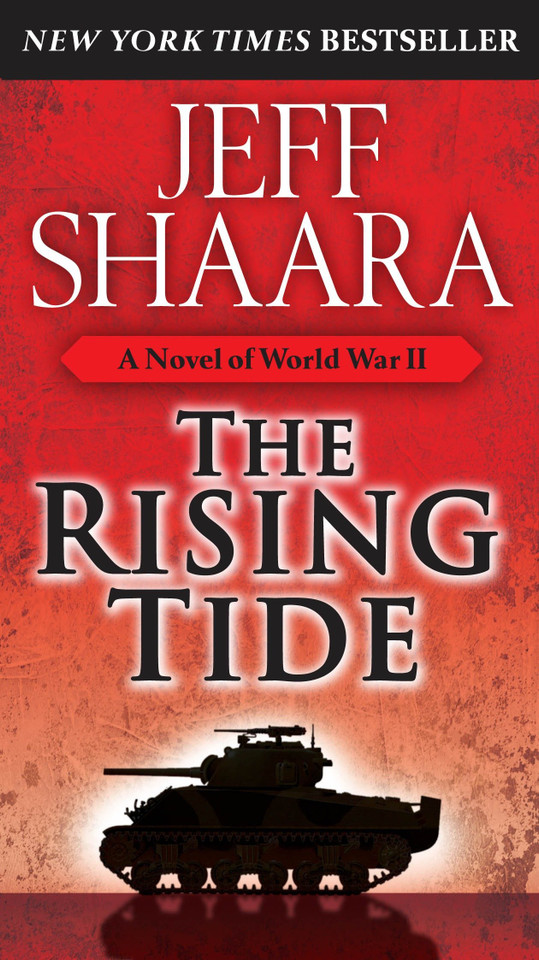 The Rising Tide: A Novel of World War II (World War II) book cover by Jeff Shaara