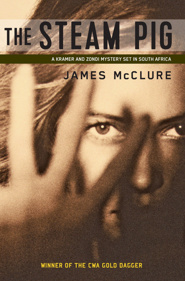 The Steam Pig (A Kramer and Zondi Mystery) book cover by James McClure