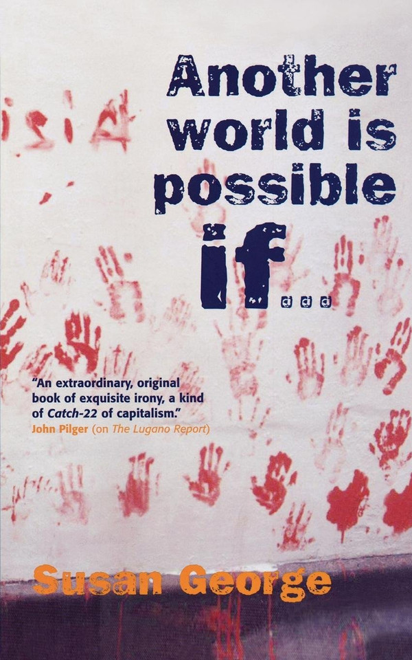 Another World Is Possible If . . . book cover by Susan George