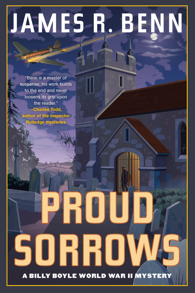 Proud Sorrows (A Billy Boyle WWII Mystery) book cover by James R. Benn