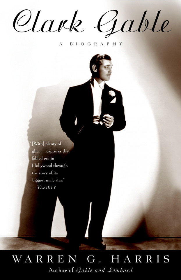 Clark Gable: A Biography book cover by Warren G. Harris
