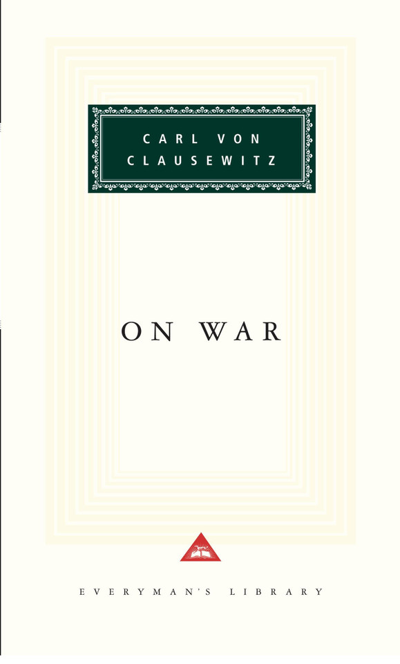 On War: Introduction by Michael Howard (Everyman's Library Classics Series) book cover by Carl von Clausewitz