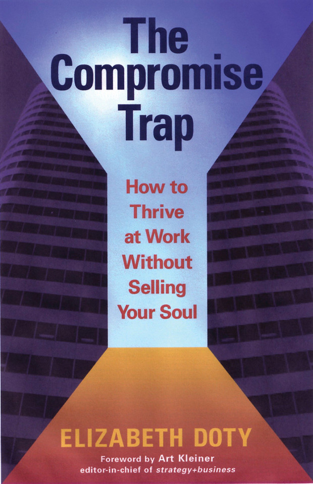 The Compromise Trap: How to Thrive at Work without Selling Your Soul book cover by Elizabeth Doty