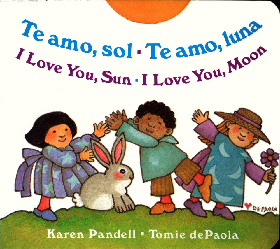I Love You Sun / I Love You Moon: Te amo Sol / Te amo Luna book cover by Karen Pandell