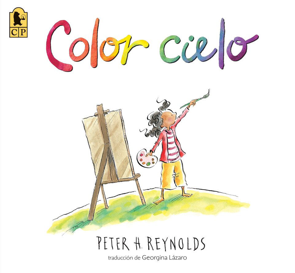 Color cielo: (Un álbum ilustrado sobre arte, creatividad, imaginación y cómo encontrar inspiración en lugares inesperados para niños de 5 a 9 años) (Creatrilogy) book cover by Peter H. Reynolds