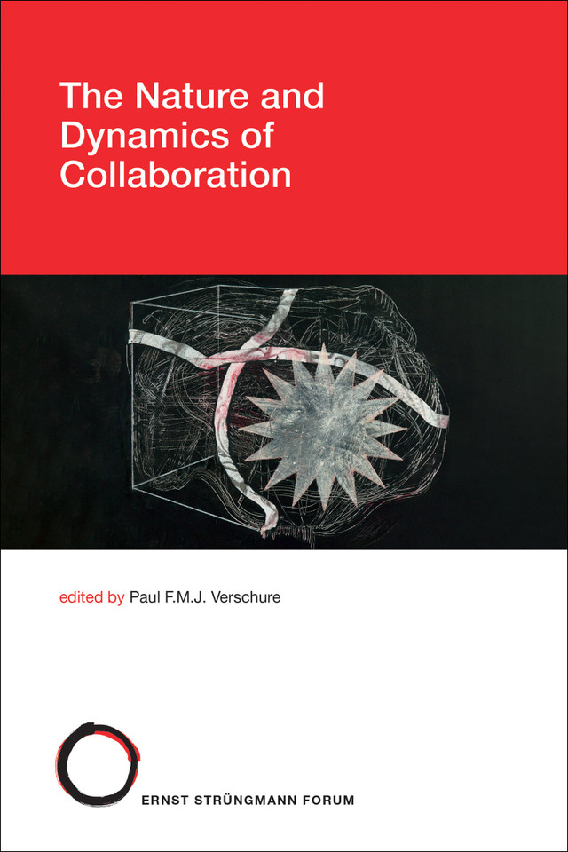 The Nature and Dynamics of Collaboration (Strüngmann Forum Reports) book cover by 