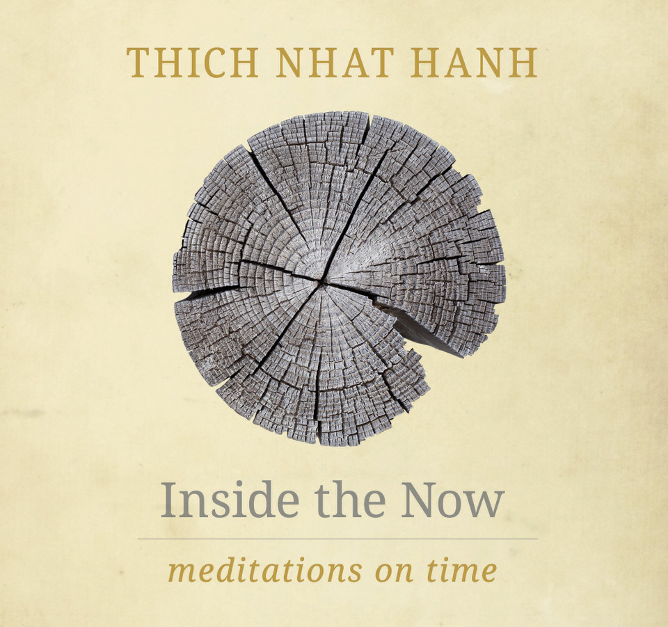 Inside the Now: Meditations on Time book cover by Thich Nhat Hanh