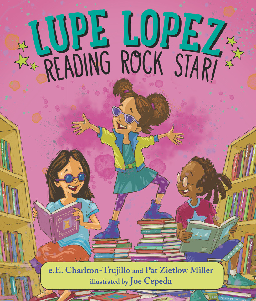 Lupe Lopez: Reading Rock Star! (Lupe Lopez) book cover by e.E. Charlton-Trujillo, Pat Zietlow Miller