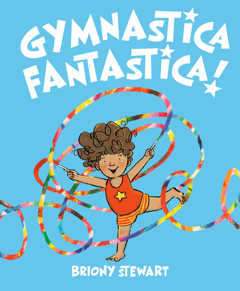 Gymnastica Fantastica! book cover by Briony Stewart