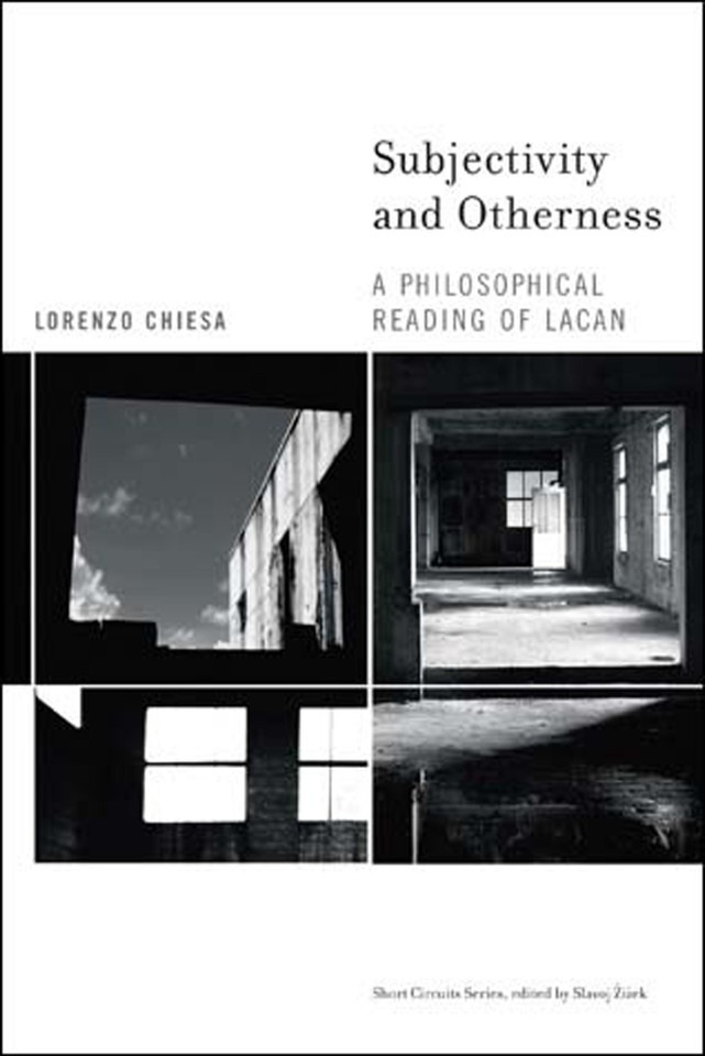 Subjectivity and Otherness: A Philosophical Reading of Lacan (Short Circuits) book cover by Lorenzo Chiesa