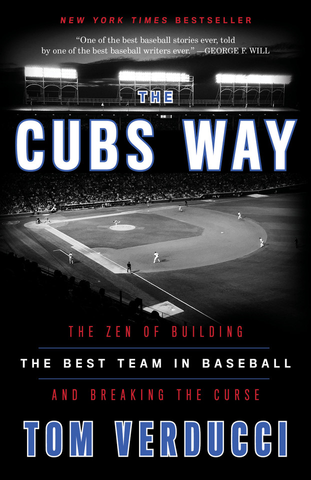 The Cubs Way: The Zen of Building the Best Team in Baseball and Breaking the Curse book cover by Tom Verducci