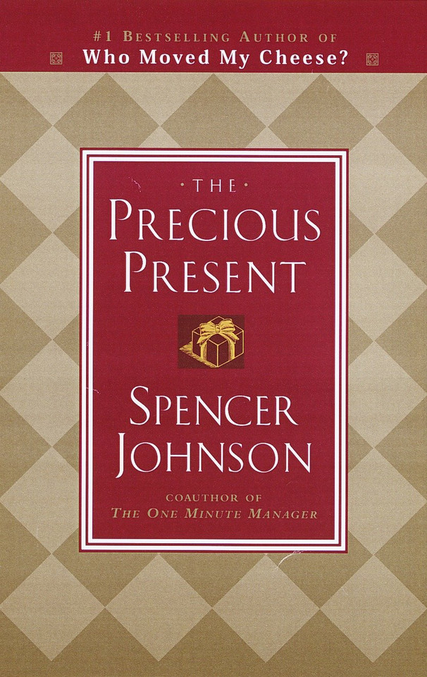 The Precious Present book cover by Spencer Johnson, M.D.