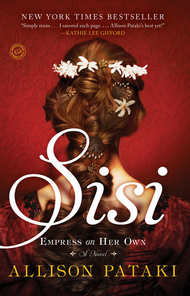 Sisi: Empress on Her Own: A Novel book cover by Allison Pataki