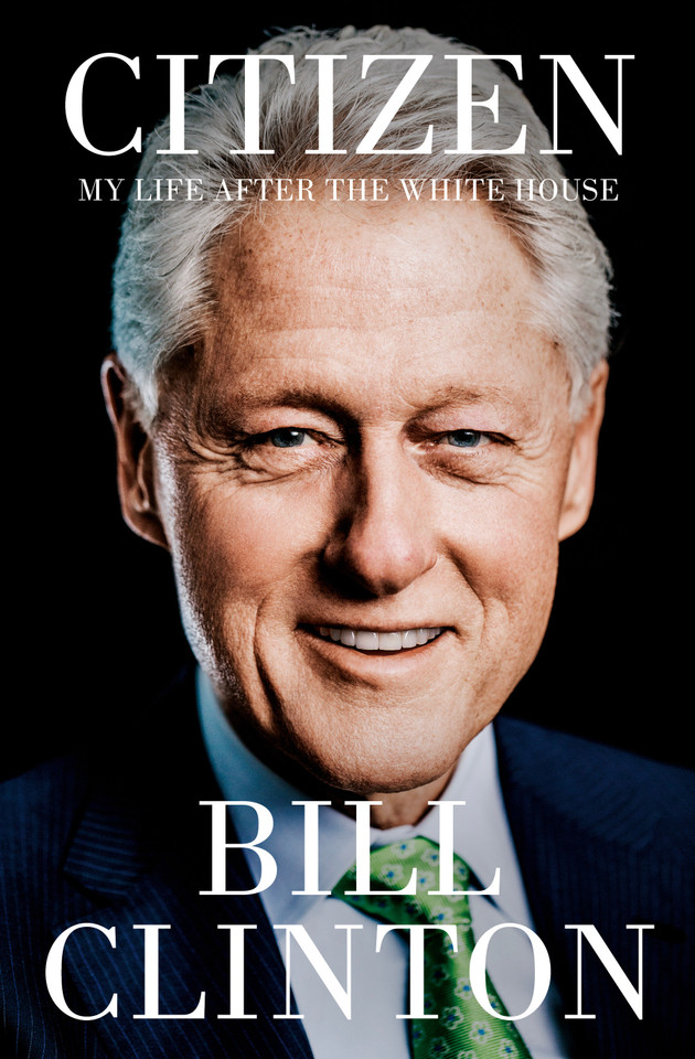 Citizen: My Life After the White House book cover by Bill Clinton