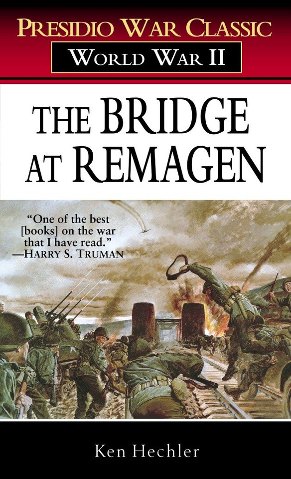 The Bridge at Remagen: A Story of World War II book cover by Ken Hechler