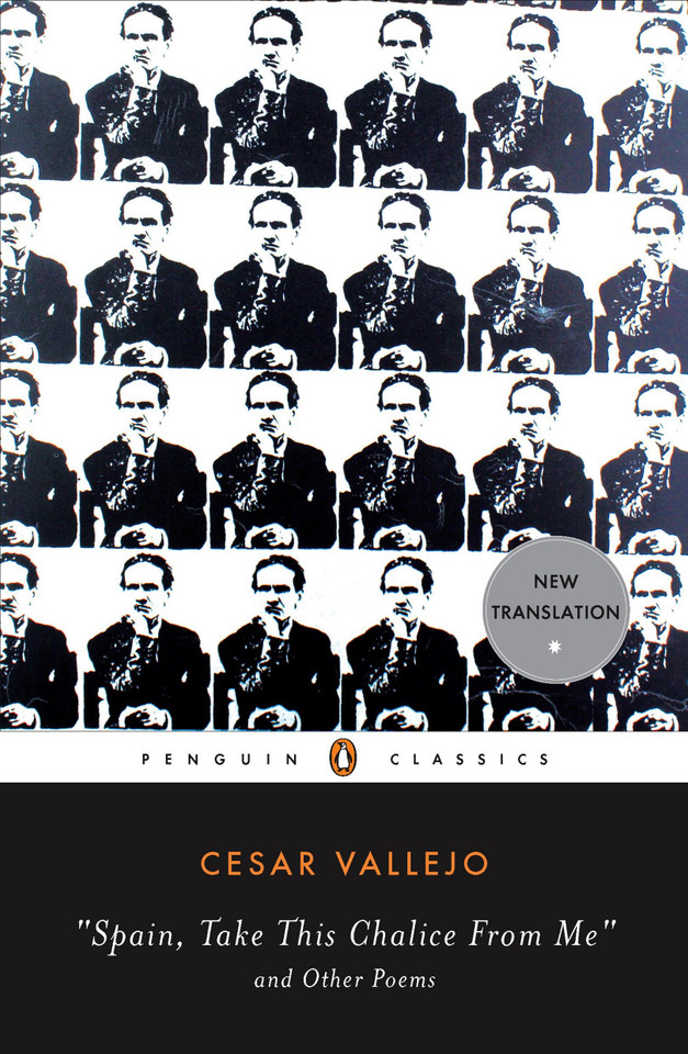Spain, Take This Chalice from Me and Other Poems: Parallel Text Edition book cover by Cesar Vallejo