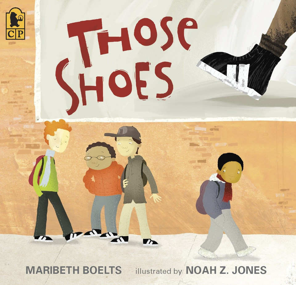 Those Shoes: (An Uplifting Tale of Friendship, Generosity, Facing Peer Pressure, and Making Thoughtful Choices - For Kids Ages 4-8) book cover by Maribeth Boelts