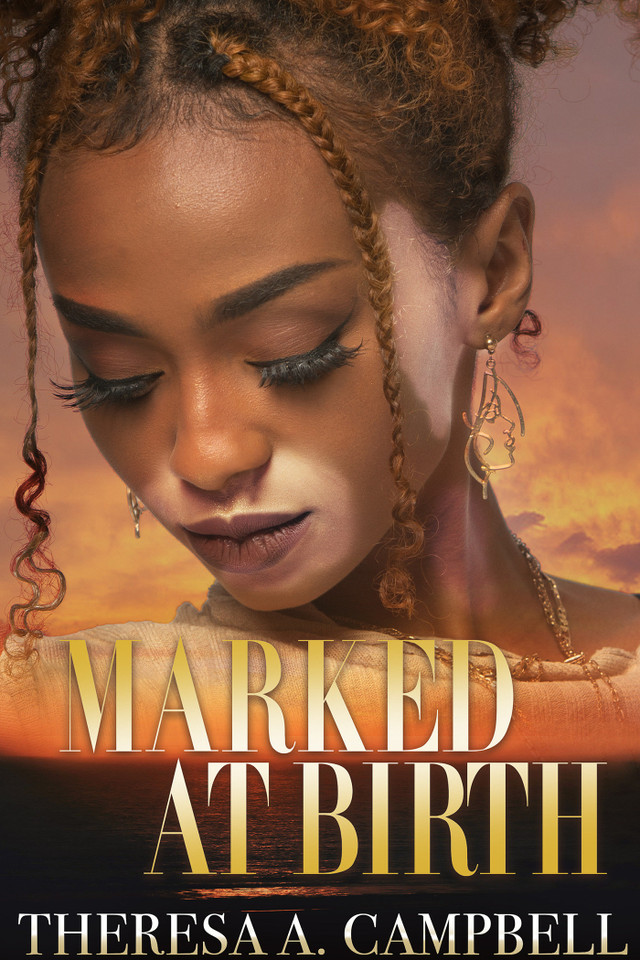 Marked at Birth book cover by Theresa A. Campbell