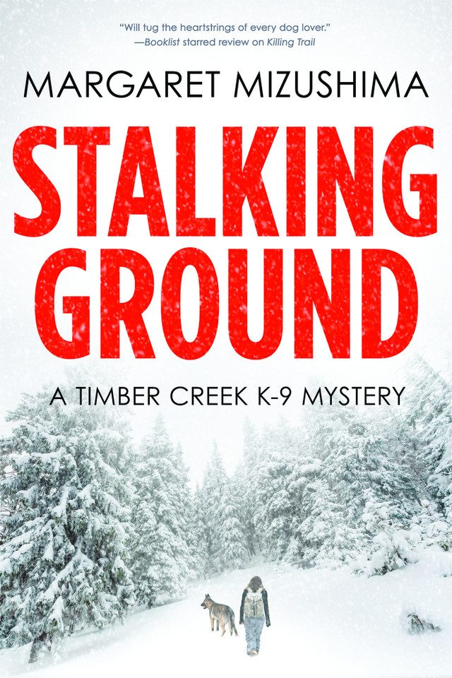 Stalking Ground: A Timber Creek K-9 Mystery (A Timber Creek K-9 Mystery) book cover by Margaret Mizushima