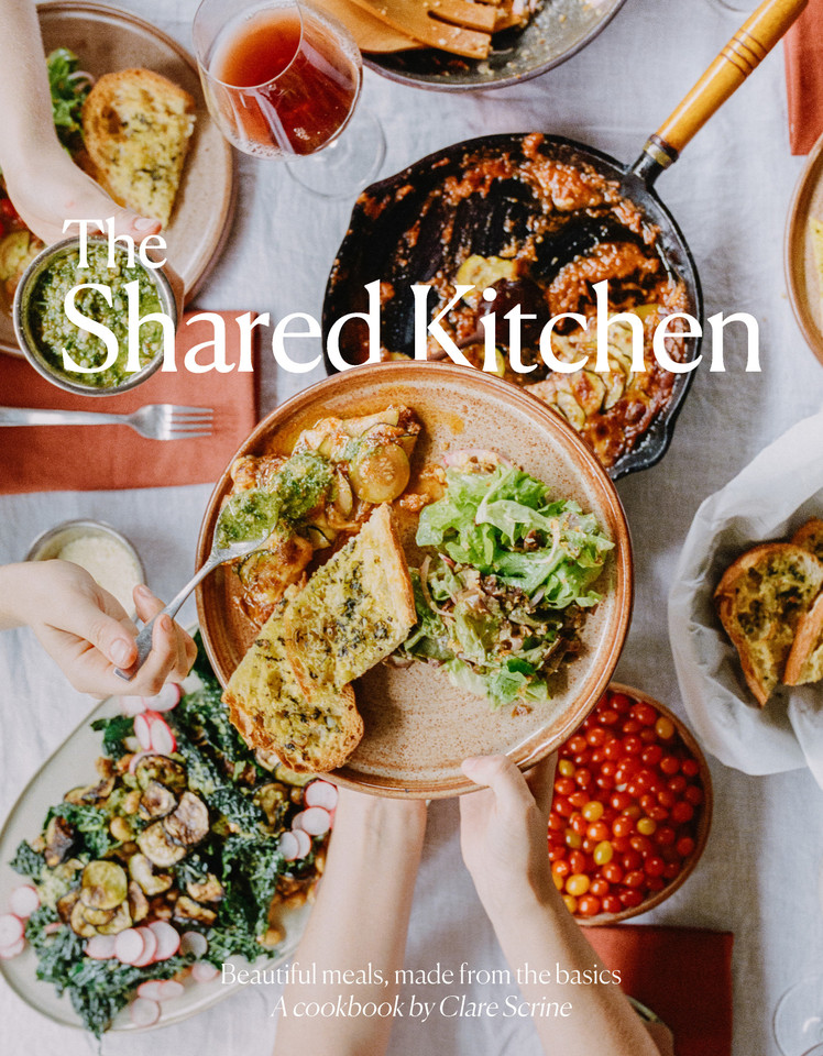 The Shared Kitchen: Beautiful Meals Made From the Basics book cover by Clare Scrine